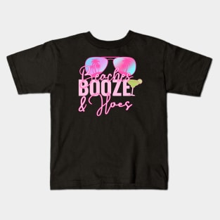 Beaches Booze & Hoes Lover Summer Kids T-Shirt